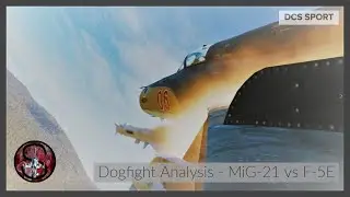 DCS MiG 21 vs F 5E Dogfight Analysis | Digital Combat Simulator