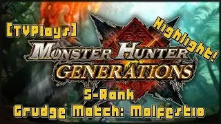 Grudge Match: Malfestio - S Rank - [TVPlays] Monster Hunter Generations Highlights