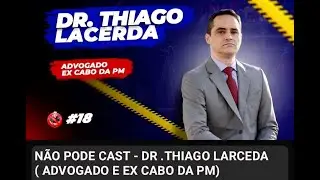 Dr. Thiago Lacerda no Podcast do Soldado Madalhano