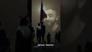 Ağa Huseyni - Ərbəin Həsrəti