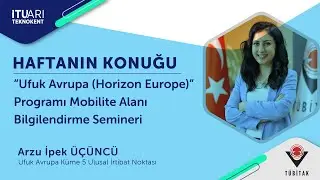 Ufuk Avrupa (Horizon Europe) Programı Mobilite Alanı Bilgilendirme Semineri