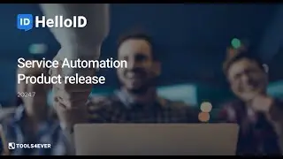 HelloID Service Automation - Product Update 2024.07 - Identity as a Service