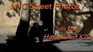 Street Photography in New York City with the Hasselblad X2D Earth Explorer
