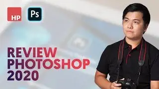Review Adobe Photoshop 2020 - còn tệ lắm | 