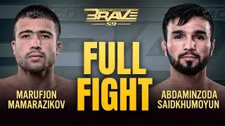 Marufjon Mamarazikov VS Saidkhumoyun Abdaminov | FULL FIGHT | BRAVE CF 59