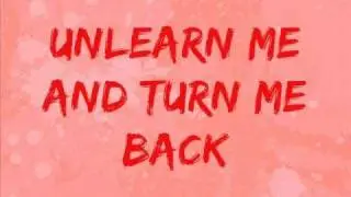 Girlicious - Unlearn Me (Lyrics on screen)