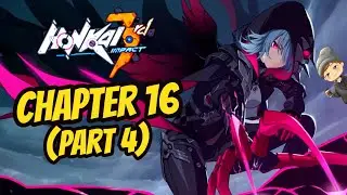 Reacting to Chapter 16 of the Main Story (Part 4) | Honkai Impact 3rd