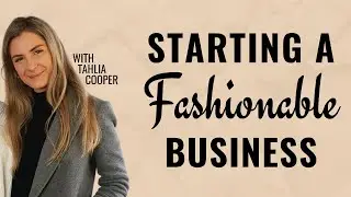 Building A Fashion Boutique From Scratch | Tahlia Cooper | Future Tribe