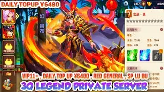 3Q Legend Private Server - V11+ , ¥6480 Daily Top Up , Red General Box , Free New SP Lu Bu ,Disc 99%