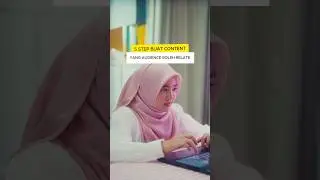 5 STEPS BUAT CONTENT YANG TARGET AUDIENS ANDA BOLEH RELATE!!!