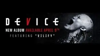 DEVICE - EPK (Coming April 9, 2013)