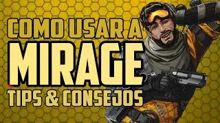 COMO USAR A MIRAGE en Apex Legends CONSEJOS & TIPS