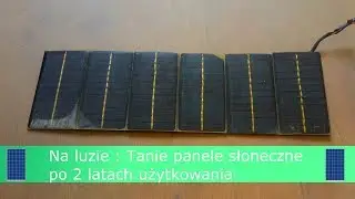 Na luzie : Tanie panele słoneczne po 2 latach użytkowania