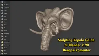 Sculpting Kepala Gajah di Blender 2.90 dengan Komentar
