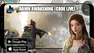 DAWN AWAKENING (CODE LIVE) | OPEN WORLD SURVIVAL BETA | CODE GAMEPLAY  (ANDROID/IOS) 🔥