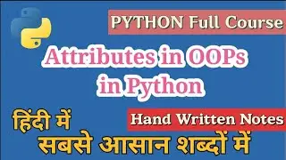 Attributes in OOPs in Python in hindi | Python Tutorials for Beginners | Cloud Tech Burner