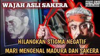SEJARAH SAKERA DAN CAROK, LEBIH MENGENAL MADURA 