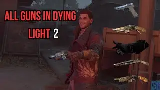 Every GUN In Dying Light 2! | (At The Moment..)