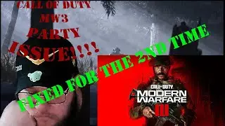 Call of Duty MW3 - Party Issue - Cannot Join Party - Cannot Send Invites - Work Around Part 2