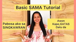 Basic SAMA Tutorial | Native dialect | SAmalenyo @SashaMoralVlog
