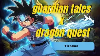 Guardian Tales || Tiradas por el héroe Dai