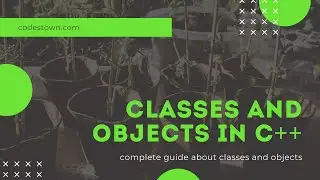 How to implement classes and objects in C++ - CodesTown