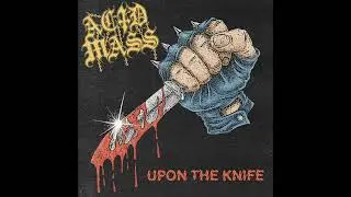 ACID MASS - Upon The Knife EP