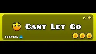 Geometry Dash #6 Can't Let Go 100% Все Монеты!