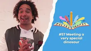 Poetry Prompts #57: Meeting a very special dinosaur
