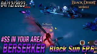 RockyFrey x BLACK SUN EP.6 | BERSERKER | Black Desert Mobile