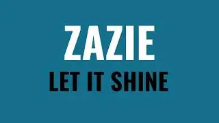 Zazie - Let it shine (Official Audio)