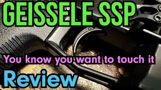 Geiselle SSP Trigger Review! W/ Bizarre Food Comparisons!
