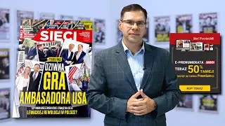 DZIWNA GRA AMBASADORA USA - M. Karnowski poleca 