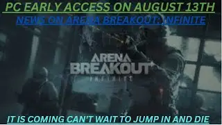 what the hell just happen abi early acc and more Arena Breakout: Infinite