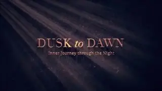 Dusk to Dawn - Trailer