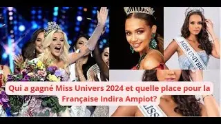 Qui a gagné Miss Univers 2024? quelle place a eu la Française Indira Ampiot?