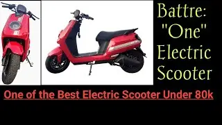 Battre one Electric Scooter 🛵 | One of the Best Electric Scooter 🛵| Detailed Review Battre one E-🛵