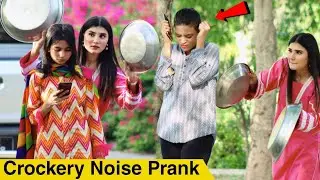 Funny Crockery Noise Prank | Pranks in Pakistan