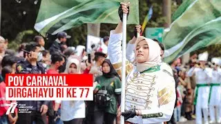 POV CARNAVAL DIRGAHAYU RI KE 77 // BANDUNG FASHION WEEK