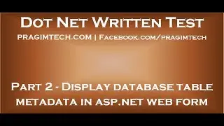 Part 2   Display database table metadata in asp net web application