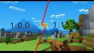 MINECRAFT 1.0.0 VS 1.13.2 /COMPARATIE ELEMETE IMPORTANTE
