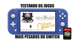 Testando os jogos mais pesados do Switch