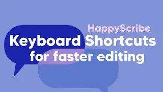 Keyboard Shortcuts for faster editing!