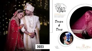 Deepa & Deep - Best Teaser - 20233