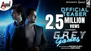 Grey Games Official Teaser | Vijay Raghavendra |Shruti Prakash| Bhavvana Rao |Jai|Gangadhar Salimath