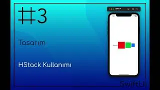 SwiftUI  : HStack Kullanımı