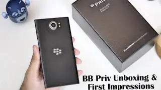 Blackberry Priv Unboxing - First Impressions and Size Comparisons