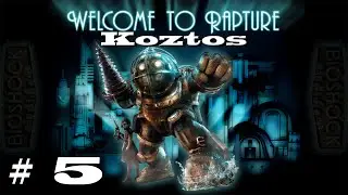 First Timer: Bioshock [Ep 5] Look Mom I'm a Photog