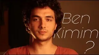 ben kimim ?