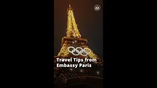 Embassy Paris Travel Tips